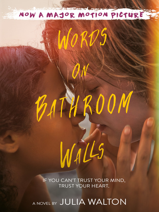 Title details for Words on Bathroom Walls by Julia Walton - Wait list